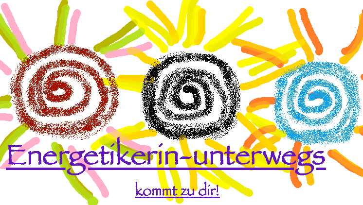 Energetikerin-unterwegs kommt zu dir!